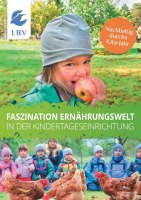 Broschüre Faszination Ernährungswelt in der Kindertageseinrichgtung