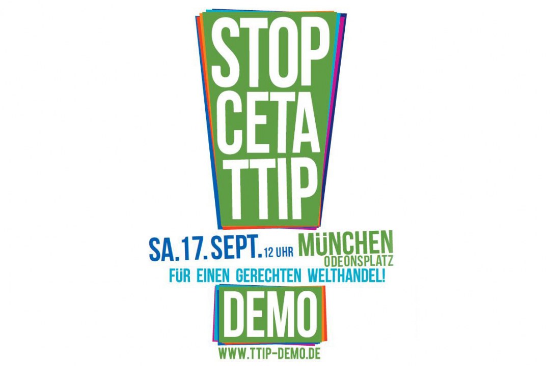 Demo in München: Stop CETA TTIP | © LBV